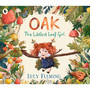 Oak, the Littlest Leaf Girl - ISBN 9781529523201