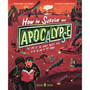 How to Survive an Apocalypse - ISBN 9781916745117