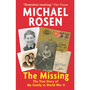 The Missing: The True Story of My Family in World War II - ISBN 9781406395594