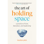 The Art of Holding Space - ISBN 9781989603475