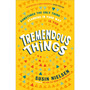 Tremendous Things - ISBN 9781839130588