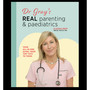Dr Gray's Real Parenting & Paediatrics - ISBN 9781997442035