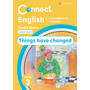 Connect English FAL Levelled Reader Grade 3: Level 10 Book 9: Things have changed - ISBN 9781009981361