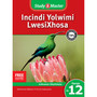 Study & Master Incindi Yolwimi LwesiXhosa Ibanga Isikhokelo Sikatitshala le-12 - ISBN 9781107603424