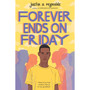 Forever Ends on Friday - ISBN 9781509881024