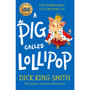 A Pig Called Lollipop - ISBN 9781529504651