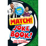 Match! Football Joke Book - ISBN 9781529026672