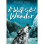 Wolf Called Wander - ISBN 9781783447909