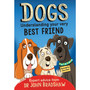 Dogs: Understanding Your Very Best Friend - ISBN 9781839130878