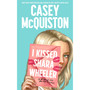I Kissed Shara Wheeler - ISBN 9781035001262