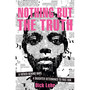 Nothing But the Truth - ISBN 9781406379846