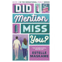 Did I Mention I Miss You? (The DIMILY Series) - ISBN 9781785309595