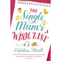 The Single Mum's Wish List - ISBN 9780552175791