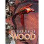 Guide to the Properties and Uses of Southern African Wood - ISBN 9781920217587