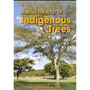 Making the Most of Indigenous Trees - ISBN 9781920217433