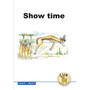 Cub Reading Scheme (English) Level 5 Book 2: Show Time - ISBN 9780796032812
