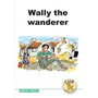 Cub Reading Scheme (English) Level 8 Book 1: Wally the Wanderer - ISBN 9780796036322