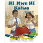 Hi Nwa Hi Kolwa Giredi 7 Mbita ya Mudyondzi - ISBN 9781920605148