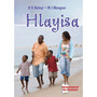 Hlayisa (School Edition) - ISBN 9780796077493
