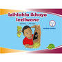 Izihlahla Ikhaya Lezilwane Ibanga 6 Incwadi Yesibili - ISBN 9781775711346