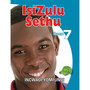 isiZulu Sethu Ibanga 7 Incwadi Yomfundi - ISBN 9781920605568