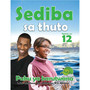 Sediba SA Thuto Mphato Wa 12 Puku Ya Barutwana - ISBN 9781775880264