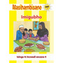 Masihambisane Ibanga R Reader Book 16: Imigubho - ISBN 9780796076076