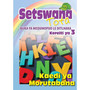 Setswana Tota Medumo le Ditlhaka Kereiti 3 Buka Ya Morutabana - ISBN 9780796058416