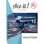 Ace It! Study Guide Economics Grade 12 Solutions - ISBN 9781485835875