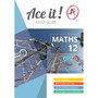 Ace It! Mathematics Grade 12 - ISBN 9781920356781