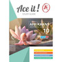Ace It! Afrikaans First Additional Language Grade 10 - ISBN 9781920356408