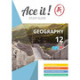 Ace it! Geography Grade 12 - ISBN 9781920356699