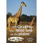 Bush Zone Reader 11 - Why Giraffe Is the Wise One of the - ISBN 9780796040497