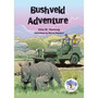 Bushveld Adventure - ISBN 9780796000170