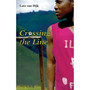 Crossing the Line - ISBN 9780796029546