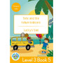 Duzi Bugs: Yellow Level 3: Book 5: Tate and the Helium Balloons | Lucky's Taxi - ISBN 9781485825364