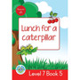 Duzi Bugs: Red Level 7: Book 5: Lunch for a Cater Pillar - ISBN 9781928228486
