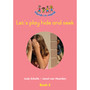 Hand in Hand Grade R (Big Book) Book 3: Lets Play Hide and Seed - ISBN 9780796051264