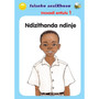 Isiseko Sesixhosa Grade R (Big Book) Ndizithanda Ndinje - ISBN 9780796064516