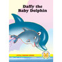 Little Friends Series: Daffy the Baby Dolphin - ISBN 9781920310011