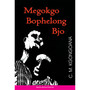 Megokgo Bophelong Bjo - ISBN 9780796003324