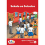 Sepedi Phonic Reading Series Level 2 Book 2: Sekolo SA Setsetse - ISBN 9780796046369