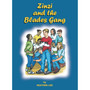 The Story Teller Series Book 3 Zinzi & the Blades Gang - ISBN 9780796009418