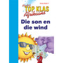 Top Class FAL Afrikaans Grade 1 Big Book 7: Die Son en - ISBN 9780796057679