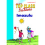 Top Class isiXhosa FAL Grade 1 Big Book 7: Imozulu - ISBN 9780796062994