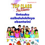 Top Class isiXhosa FAL Grade 2 Reader 16: Iintsuku Ezibalulekileyo Ebantwini - ISBN 9781485817543