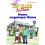 Top Class isiXhosa FAL Grade 2 Reader 12: Nawe Unganayo Ifama - ISBN 9781485816430