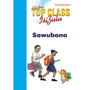 Top Class isiZulu FAL Grade 1 (Big Book 1): Sawubona - ISBN 9780796060693