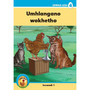 Ukuku Reading Scheme Blue Series: Level 4 Book 1- Umhlangano Wokhetho - ISBN 9781485818984