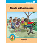 Ukuku Reading Scheme Blue Series: Level 2- Book 2- Sicula uShosholoza - ISBN 9781485818878